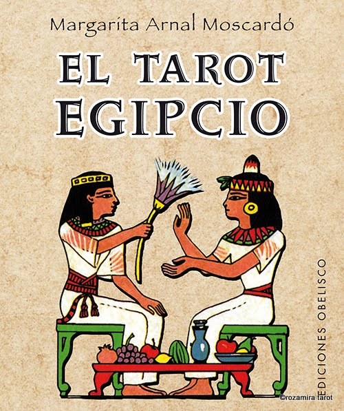 El Tarot Egipcio (Margarita Arnal Moscardo) Tarot Egipcio Adivinatorio