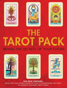 The Tarot Pack. Reveal the Secrets of Your Future