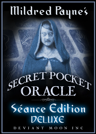 Mildred Payne’s Secret Pocket Oracle Seance Edition Deluxe